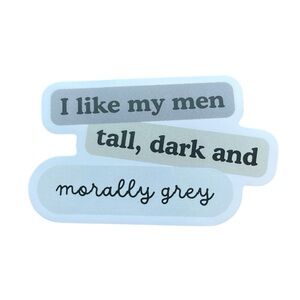 I Like My Men Morally Grey Sticker Dark Romance Book Lover Kindle Accessory